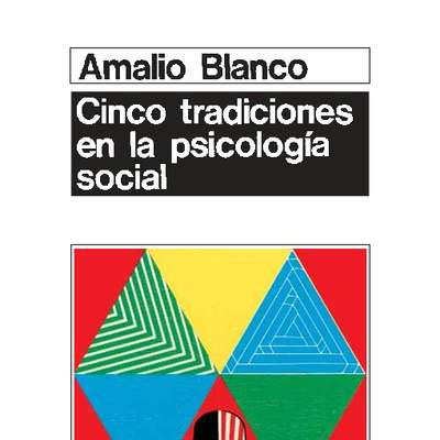 Cinco tradiciones en la psicología social