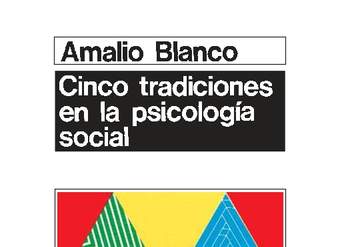 Cinco tradiciones en la psicología social