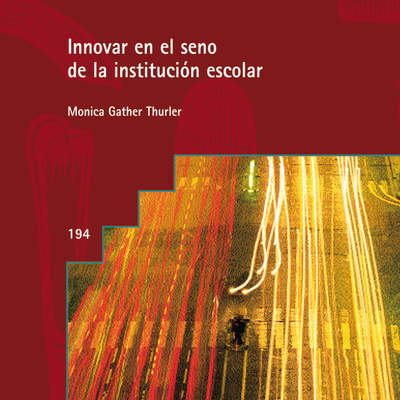 Innovar en el seno de la institución escolar