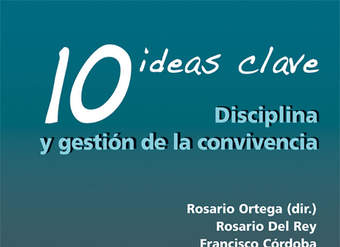 10 Ideas Clave. Disciplina y gestión de la convivencia