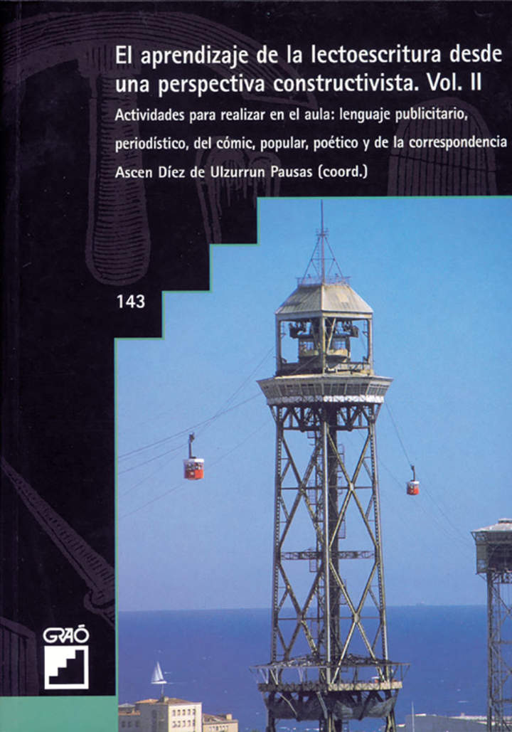El aprendizaje de la lectoescritura desde una perspectiva constructivista Vol. II