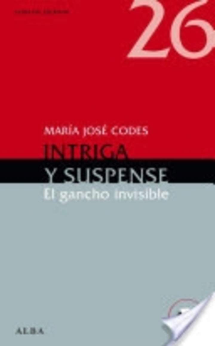 Intriga y suspense. El gancho invisible