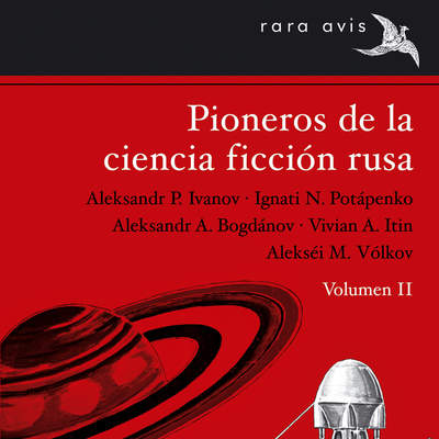 Pioneros de la ciencia ficción rusa (Vol. 2)