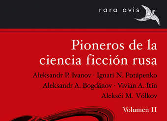 Pioneros de la ciencia ficción rusa (Vol. 2)