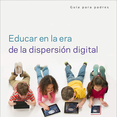 Educar en la era de la dispersión digital