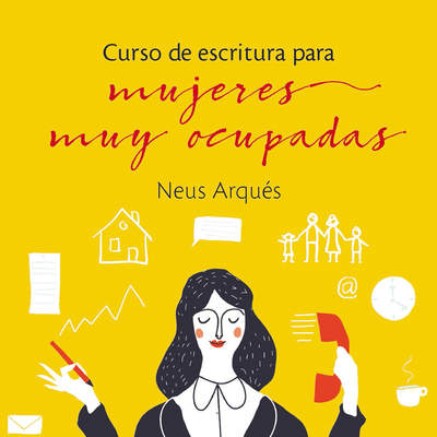 Curso de escritura para mujeres muy ocupadas