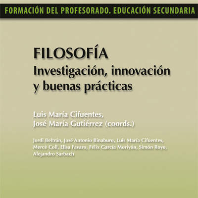 Filosofía. Investigación, innovación y buenas prácticas