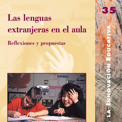 Las lenguas extranjeras en el aula. Reflexiones y propuestas