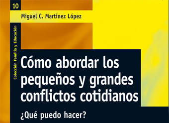 Cómo abordar los pequeños y grandes conflictos cotidianos