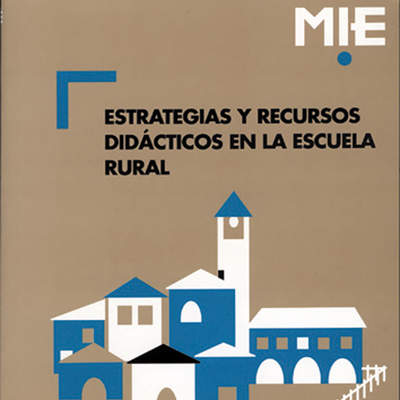 Estrategias y recursos didácticos en la escuela rural