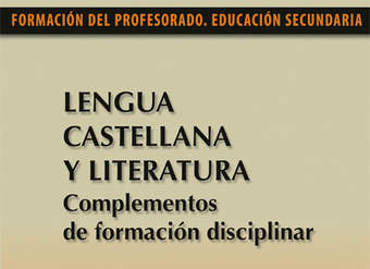 Lengua castellana y literatura. Complementos de formación disciplinar