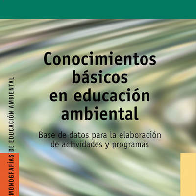 Conocimientos básicos en educación ambiental