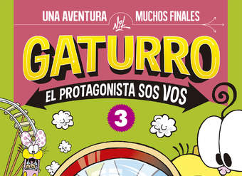 Gaturro. Pequeñísimo en el parque de diversiones (Gaturro. El protagonista sos vos 3)