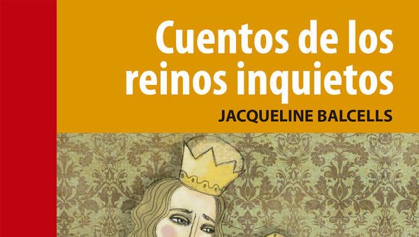 Cuentos de los reinos inquietos