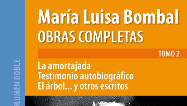 Obras completas de María Luisa Bombal. Tomo 2. La amortajada