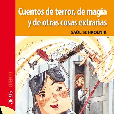 Cuentos de terror, de magia y de otras cosas extrañas