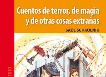 Cuentos de terror, de magia y de otras cosas extrañas