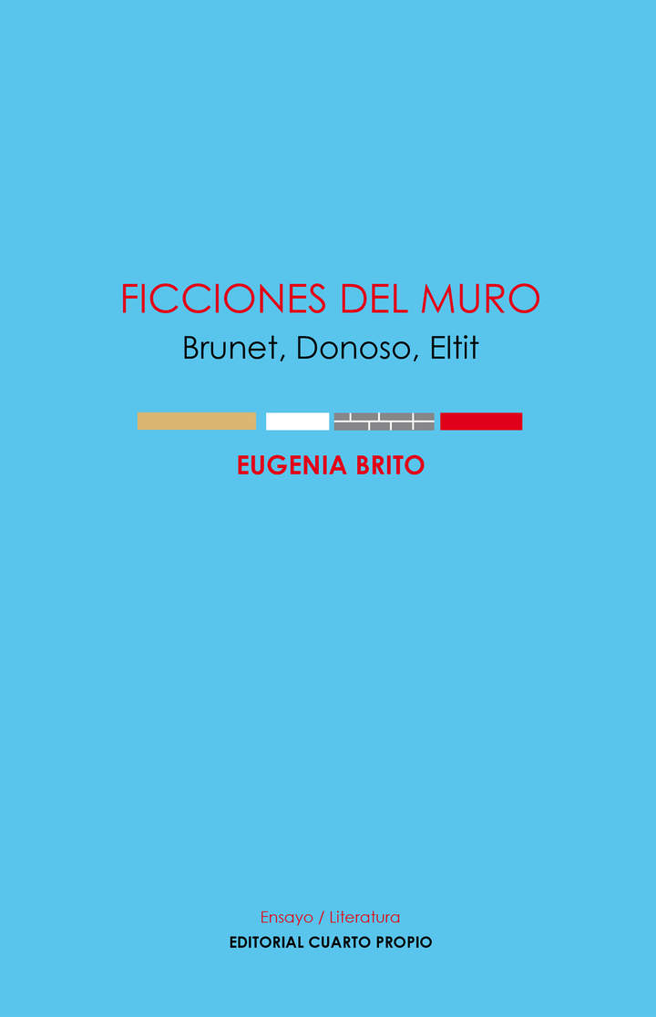 Ficciones del muro Brunet, Donoso, Eltit