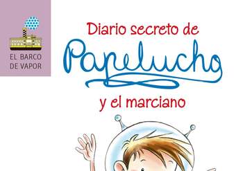 Diario secreto de Papelucho y el marciano