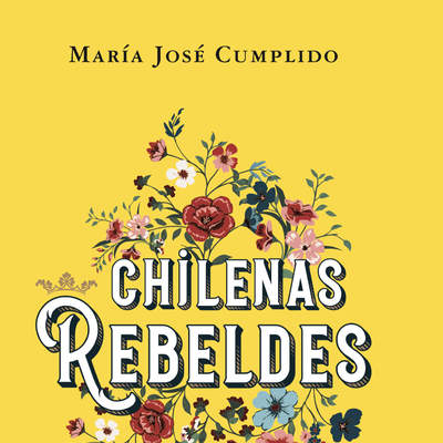 Chilenas rebeldes