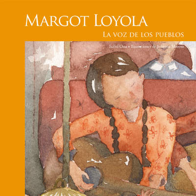 Margot Loyola. La Voz de los Pueblos