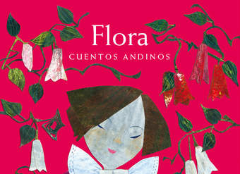 Flora, cuentos andinos