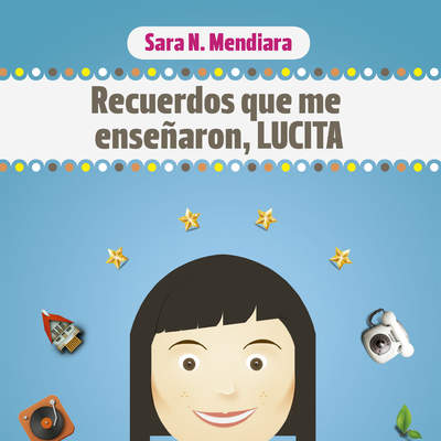 Recuerdos que me enseñaron, Lucita