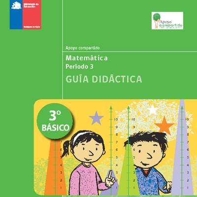 Guía didáctica para la Unidad 3, Matemática 3° básico.