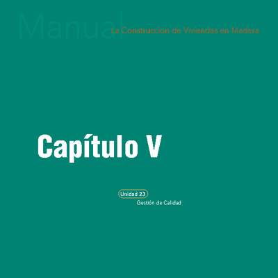 Manual La construcción de viviendas en madera. Capítulo 5: Gestión de calidad.