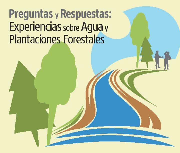 Manual preguntas y respuestas: experiencias sobre agua y plantaciones forestales