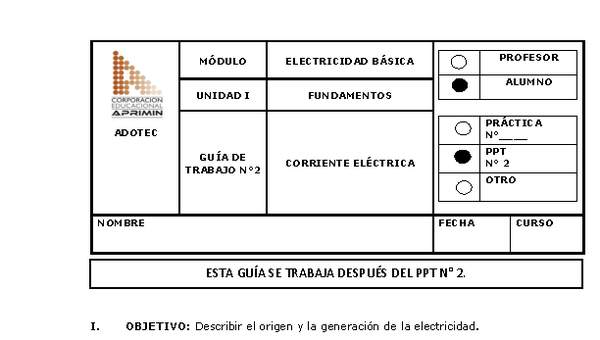Guía de trabajo del estudiante Electricidad básica, corriente eléctrica