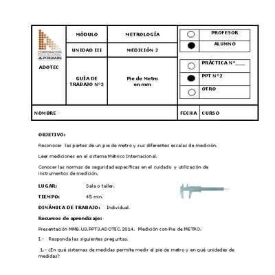 Guía de trabajo del estudiante Metrología, pie de metro en milímetros