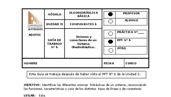 Guía de trabajo del docente Oleo-hidráulica, uniones y conectores de un sistema oleo-hidráulico.