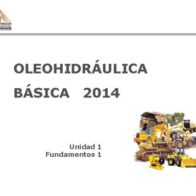 Presentación Fundamentos de oleo-hidráulica, primera parte.