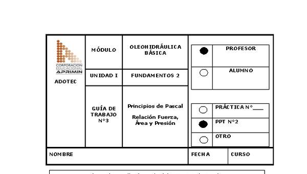 Guía de trabajo del docente Oleo-hidráulica, principios de Pascal.