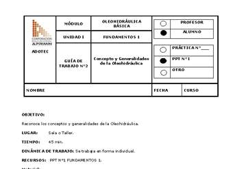 Guía de trabajo del estudiante Oleo-hidráulica, concepto y generalidades de la oleo-hidráulica.