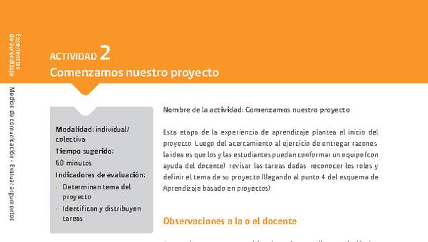 Sugerencia para el profesor: Actividad 2: Comenzamos nuestro proyecto