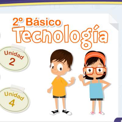 Textos Escolares Digitales - 2° Básico Tecnología