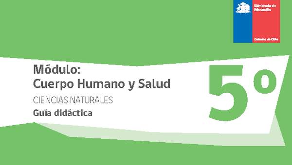 Guía didáctica: Cuerpo humano y salud, Ciencias Naturales 5° básico.