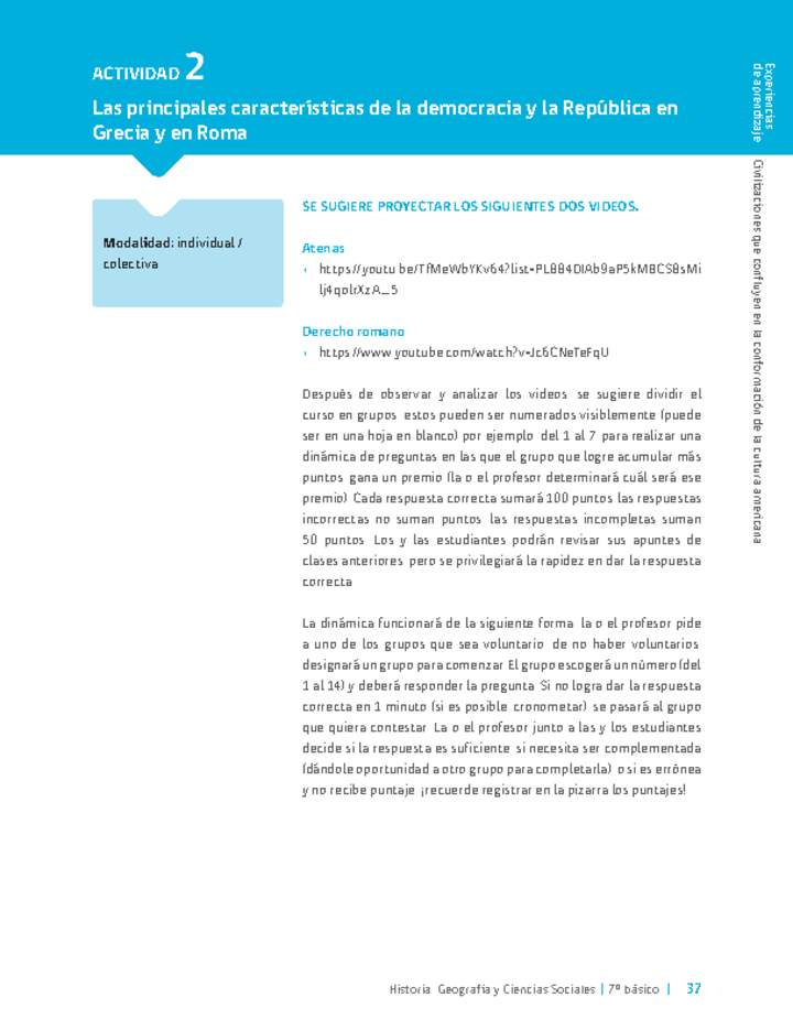 Sugerencia para el profesor: Actividad 2: Las principales características de la democracia y la República en Grecia y en Roma