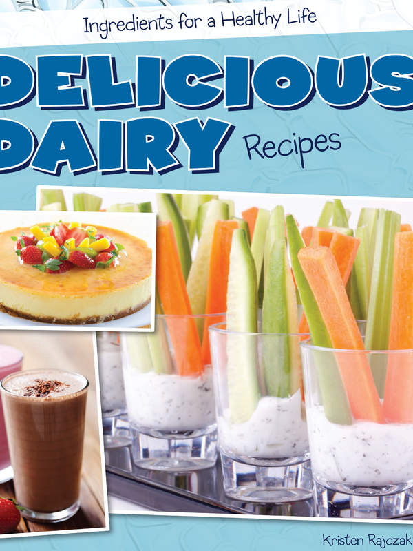 Delicious Dairy Recipes