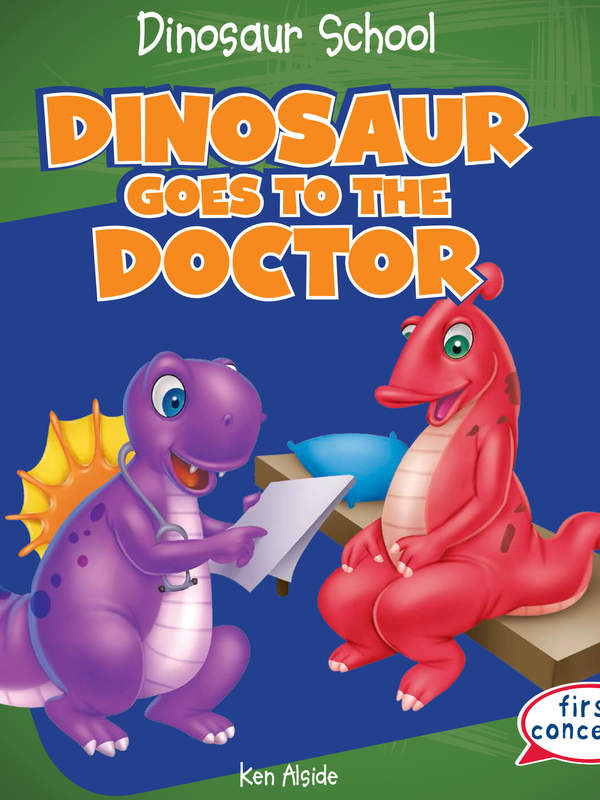 Dinosaur Goes to the Doctor