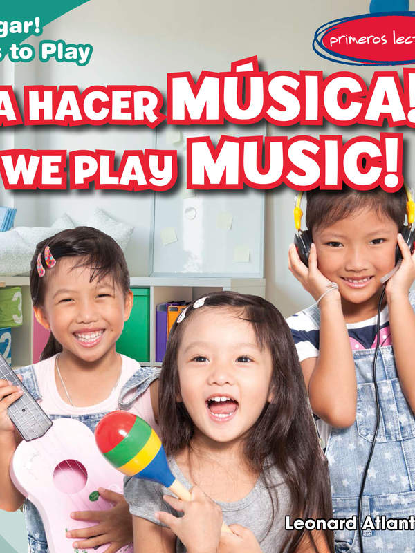 ¡A hacer música! / We Play Music!