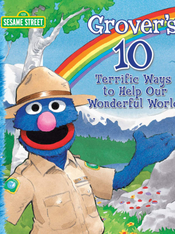 Grover's 10 Terrific Ways to Help Our Wonderful World