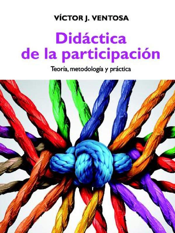 Didáctica de la participación. Teoría, metodología y práctica