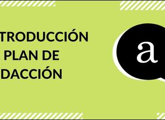 Estudia para la PSU de Lenguaje - Introducción al Plan de Redacción