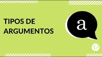 Estudia para la PSU de Lenguaje - Tipos de Argumentos