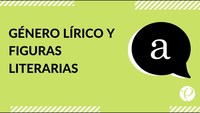 Cápsula - "Género lírico y figuras literarias" - Lenguaje