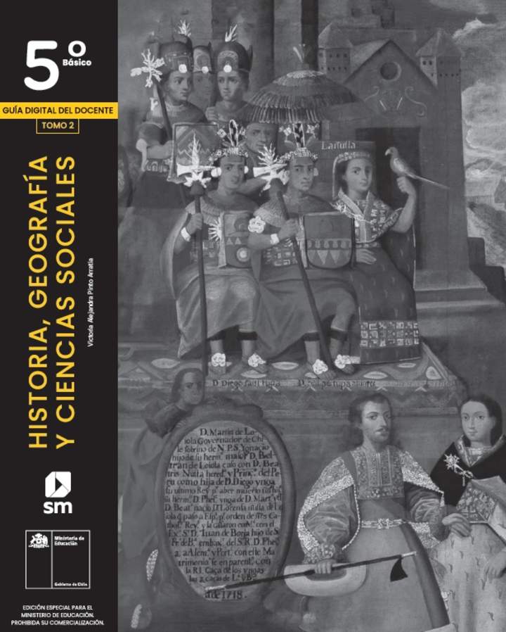 Historia, Geografía y Ciencias Sociales 5º básico, SM, Guía didáctica del docente Tomo 2