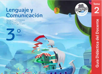 Lenguaje y Comunicación 3° Básico, Guía didáctica del docente Tomo 2